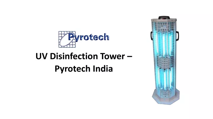 uv disinfection tower pyrotech india