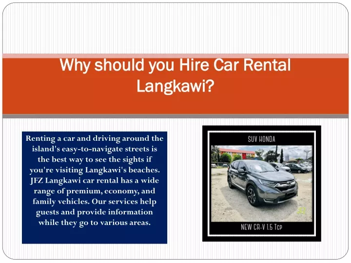 why should you hire car rental langkawi