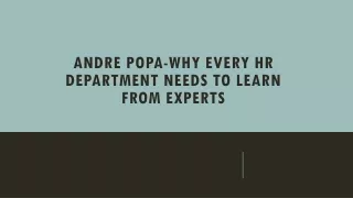 Andre Popa-Why Every HR Department Needs to Learn from Experts