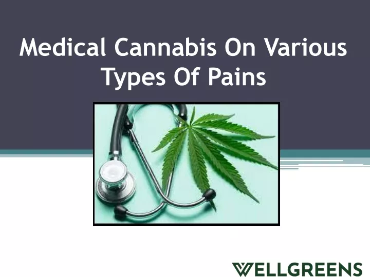 medical cannabis on various types of pains