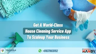 Get A World Class House Cleaning Service App
