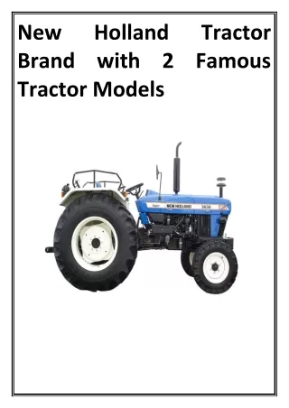 New Holland Tractor Brand with 2 Famous Tractor Models