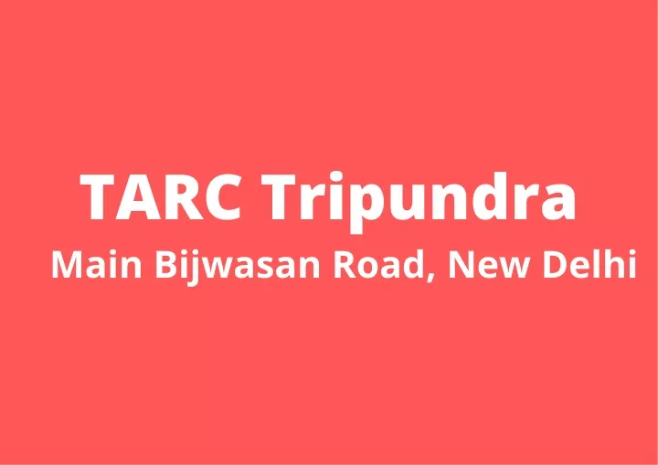 tarc tripundra main bijwasan road new delhi