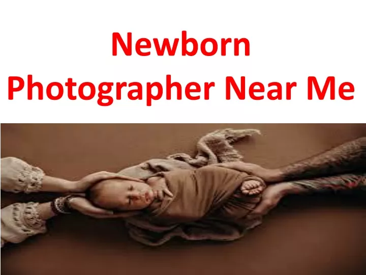 newborn photographer near me