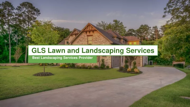 gls lawn and landscaping services