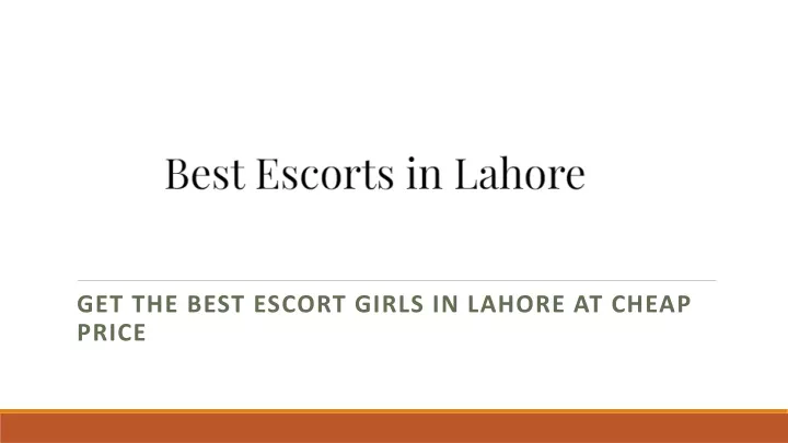 get the best escort girls in lahore at cheap price