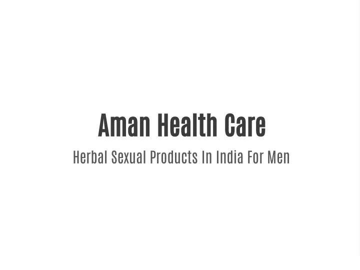 aman health care herbal sexual products in india
