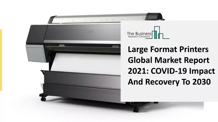 large format printers global market report 2021