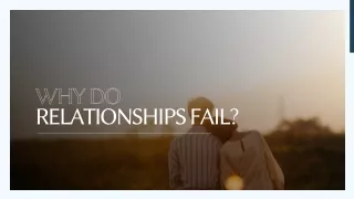 Why Do Relationships Fail?