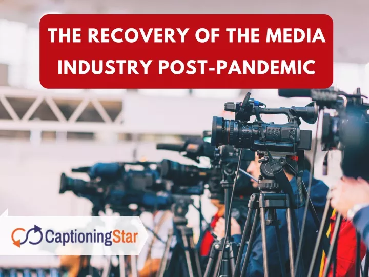 the recovery of the media