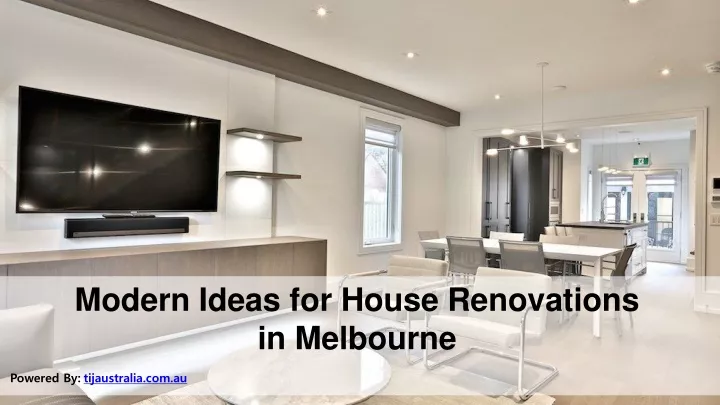 modern ideas for house renovations in melbourne