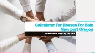 Property For Sale Newport Oregon_Calculator For Houses For Sale Newport Oregon_Windermere Real Estate