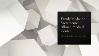 Family Medicine Sacramento – Allmed Medical Center