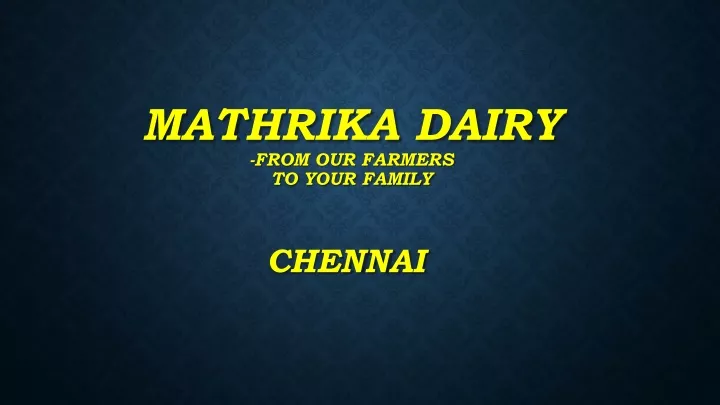 mathrika dairy from our farmers to your family