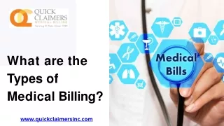 What are the Types of Medical Billing – Quick Claimers