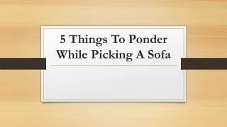5 Things To Ponder While Picking A Sofa