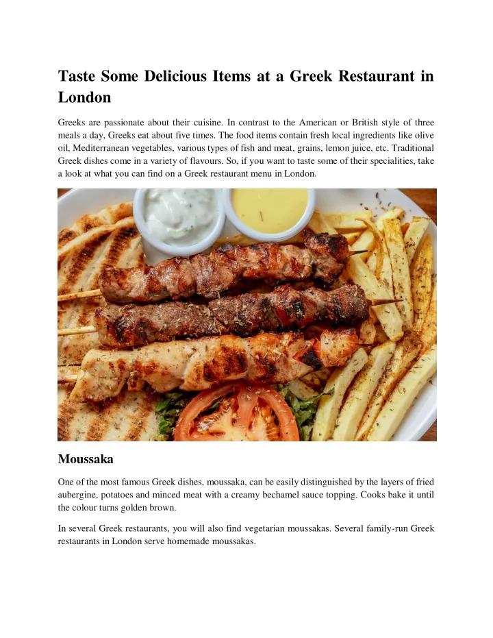taste some delicious items at a greek restaurant