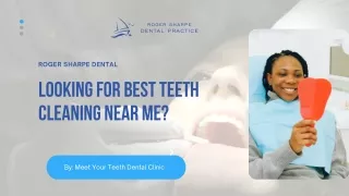 Looking For Best Teeth Cleaning Near Me