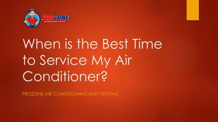 when is the best time to service my air conditioner