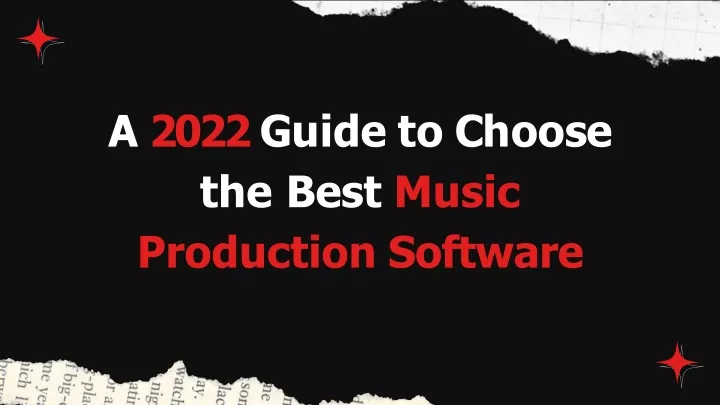 a 202 2 g u i d e t o c h oo s e the best music production software