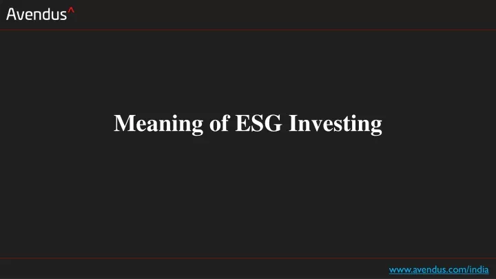 PPT - Meaning Of ESG Investing PowerPoint Presentation, Free Download ...