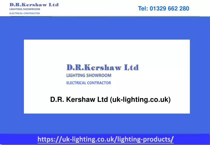 d r kershaw ltd uk lighting co uk