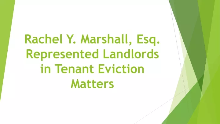 rachel y marshall esq represented landlords in tenant eviction matters