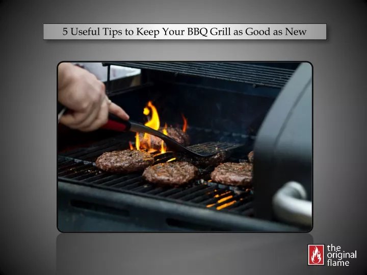 5 useful tips to keep your bbq grill as good