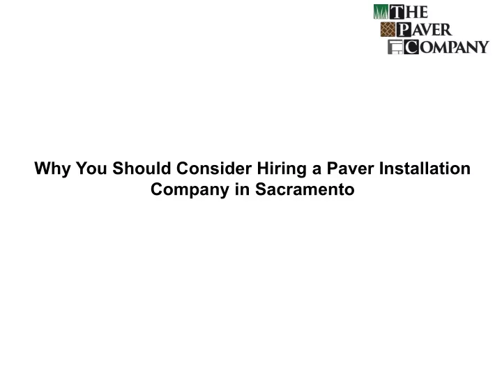 why you should consider hiring a paver