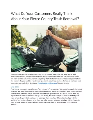 What Do Your Customers Really Think About Your Pierce County Trash Removal