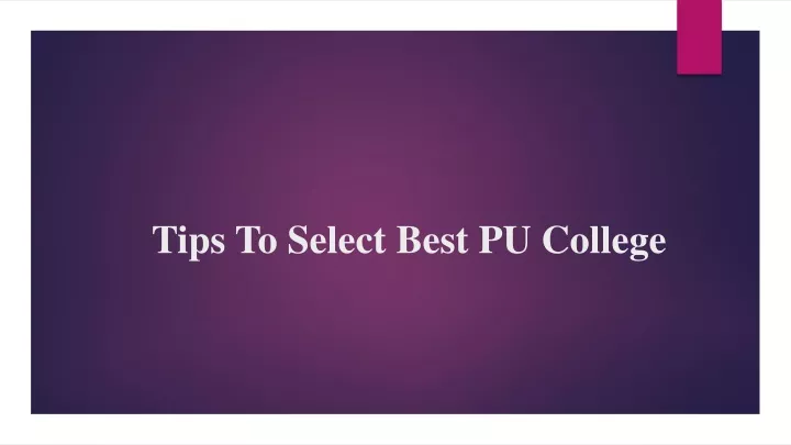 tips to select best pu college