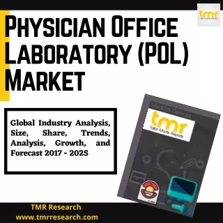 Physician Office Laboratory (POL) Market Size, Share, Growth, Trends and Forecas