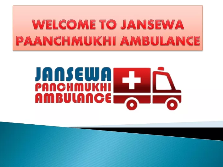 welcome to jansewa paanchmukhi ambulance