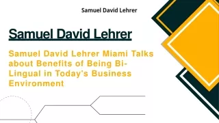 The Latest Trend In Samuel David Lehrer.
