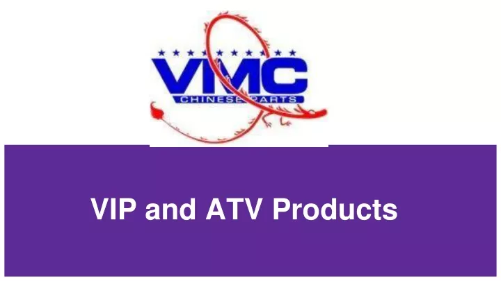 vip and atv products