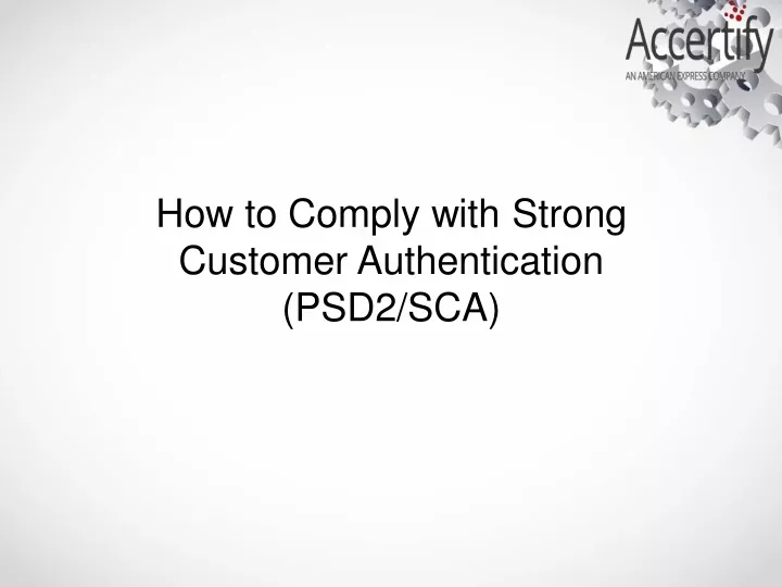 how to comply with strong customer authentication