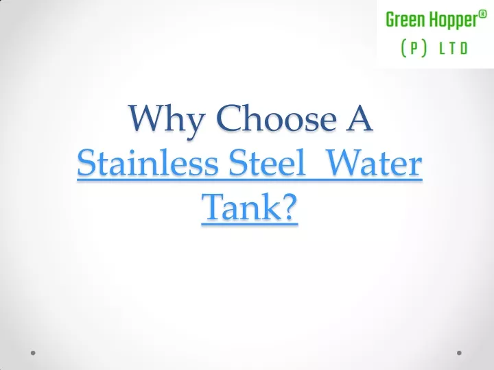 why choose a stainless steel water tank