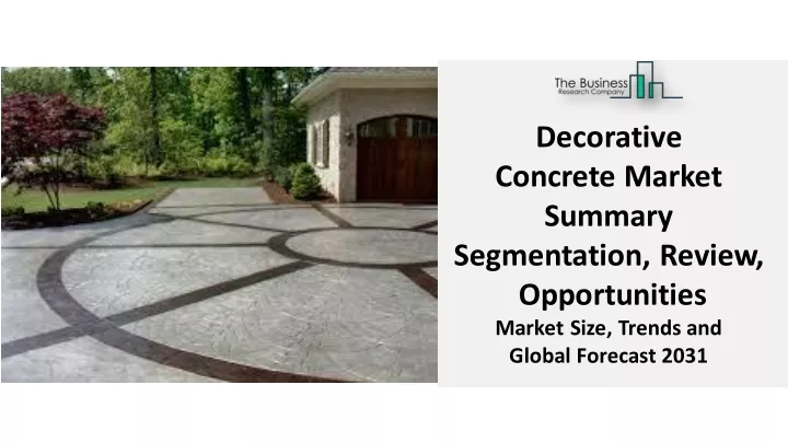 decorative concrete market summary segmentation