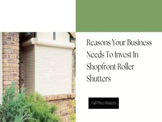 Reasons Your Business Needs To Invest In Shopfront Roller Shutters