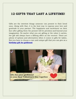 12 GIFTS THAT LAST A LIFETIME!