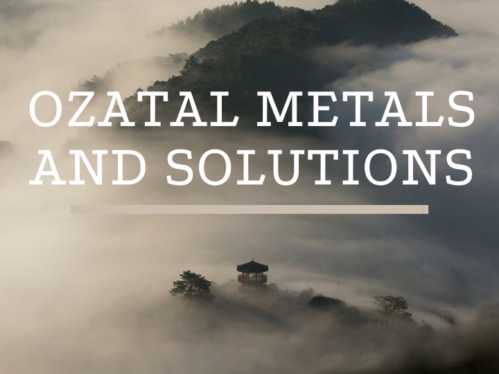 ozatal metals and solutions