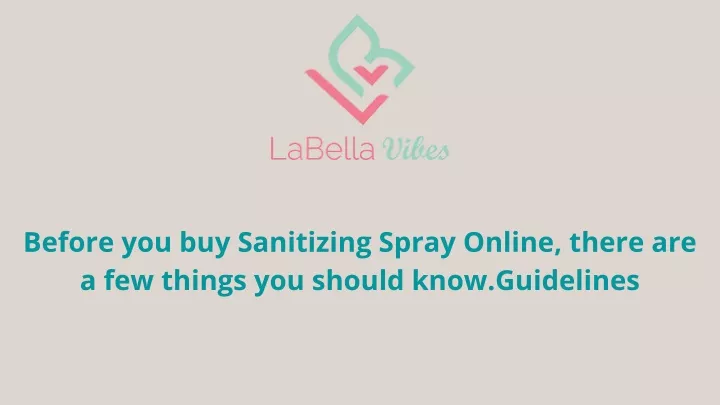 before you buy sanitizing spray online there