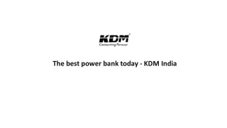 The Best Power Bank Today - KDM India