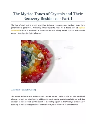 The Myriad Tones of Crystals and Their Recovery Residence - Part 1