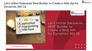 Let’s Utilize Dataverse Rest Builder to Create a Web Api for Dynamics 365 Ce