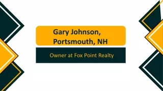 Gary Johnson (Portsmouth NH) - A Passionate Influencer