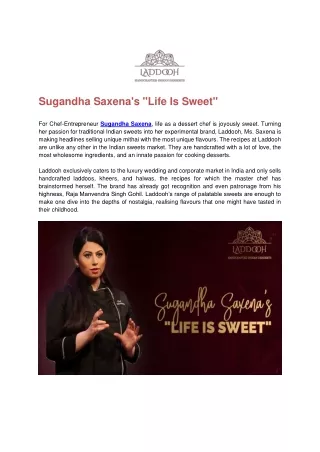 Sugandha Saxena's - Life Is Sweet