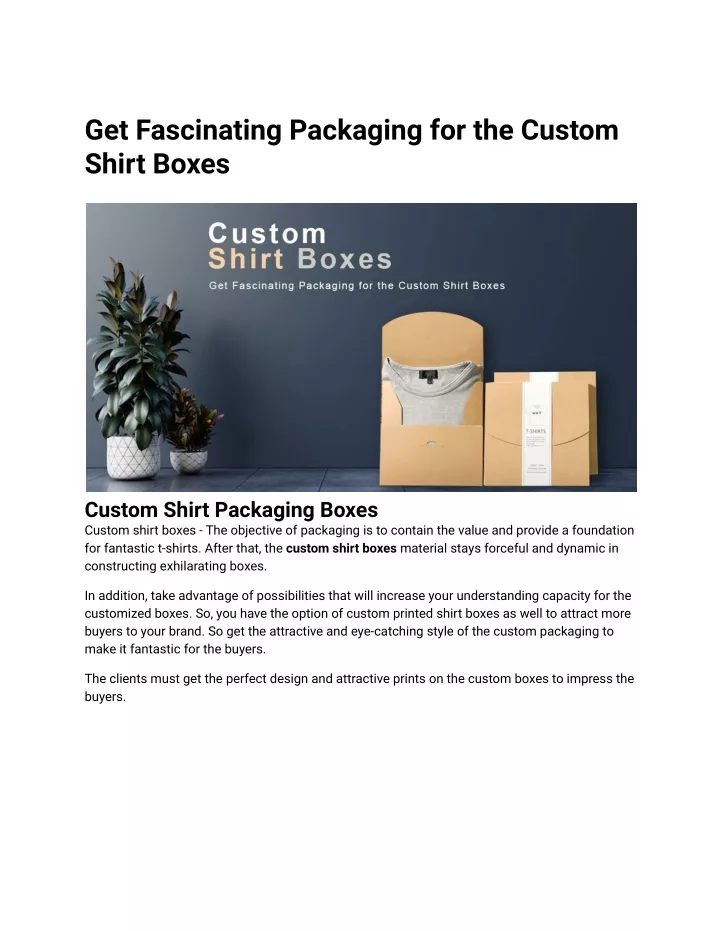 get fascinating packaging for the custom shirt