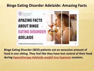 Binge Eating Disorder Adelaide, Amazing Facts