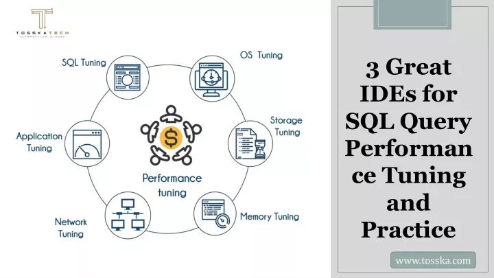 3 great ides for sql query performan ce tuning